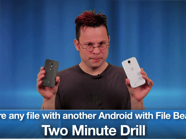 Two Minute Drill: Share any file with another Android device with File Beam