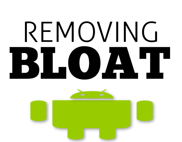 How to remove bloatware from your rooted Android device