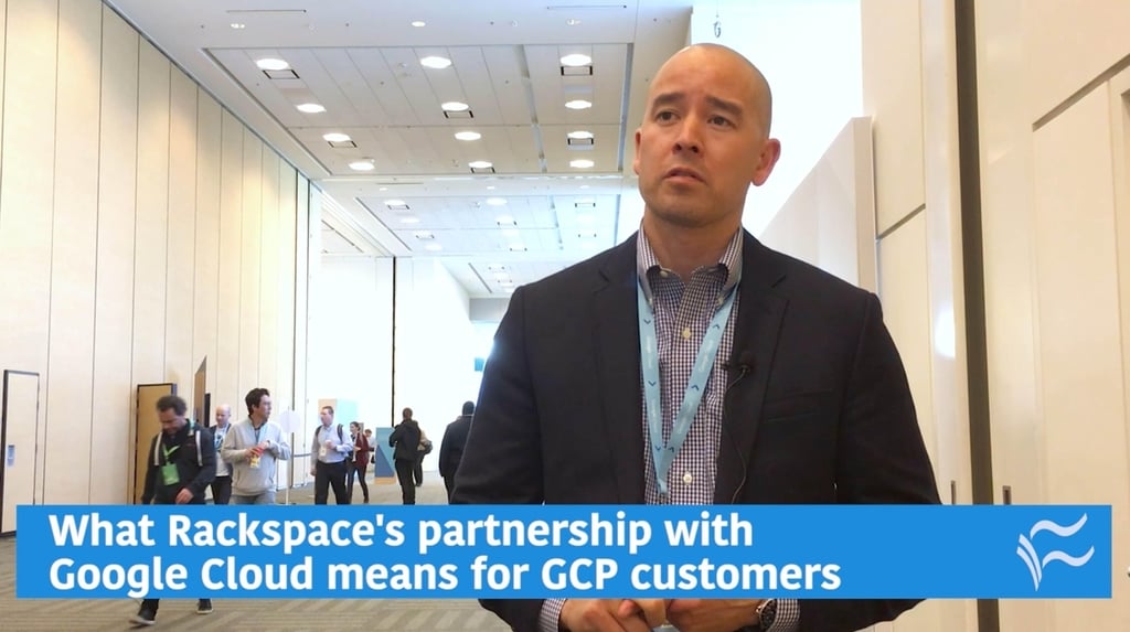 What Rackspace’s partnership with Google Cloud means for GCP customers