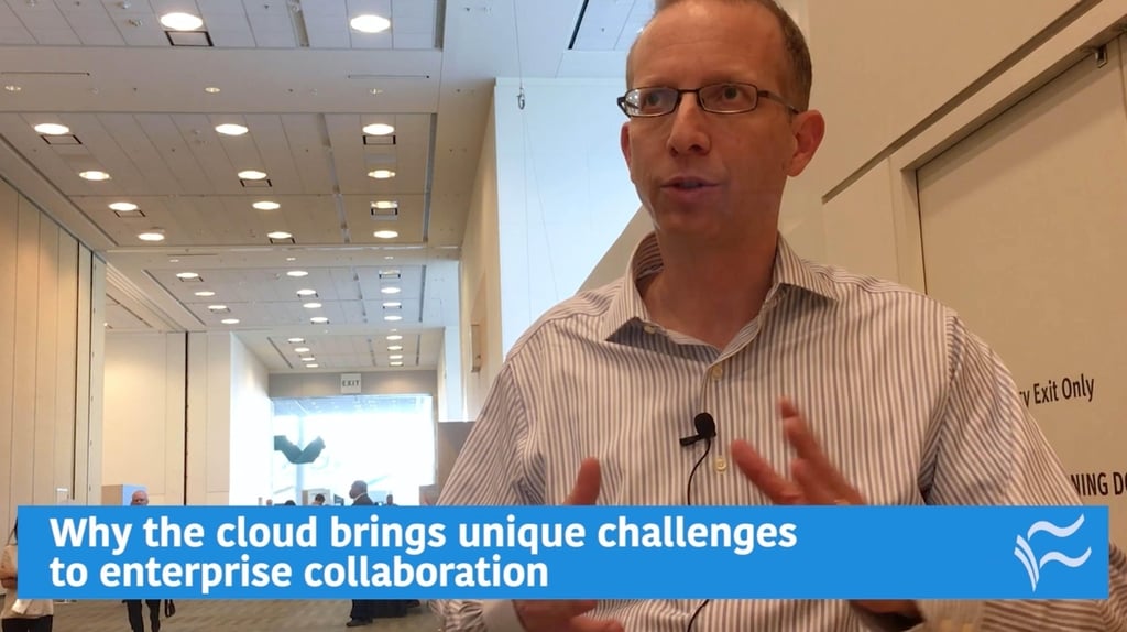 Why the cloud brings unique challenges to enterprise collaboration