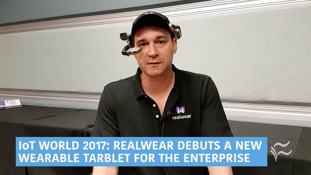 IoT World 2017: RealWear debuts a new wearable tablet for the enterprise