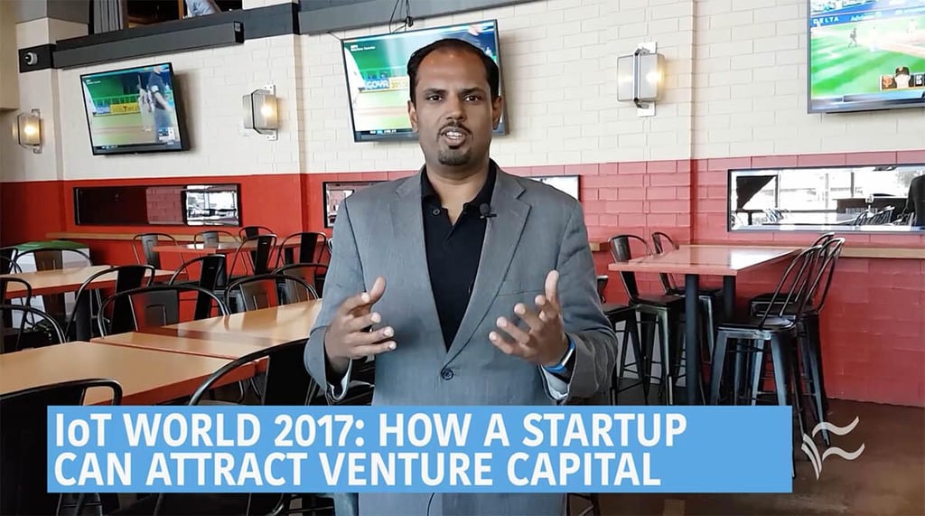 IoT World 2017: How a tech startup can attract venture capital