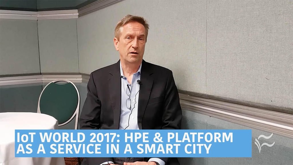 IoT World 2017: HPE and Platform as a Service in a smart city