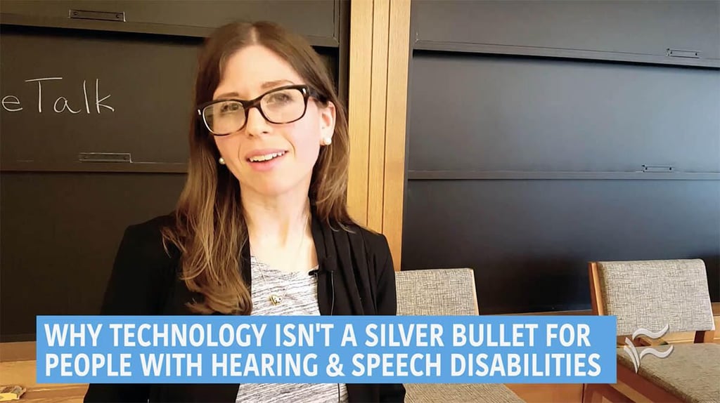 Video: Why technology isn’t a silver bullet for people with hearing and speech disabilities