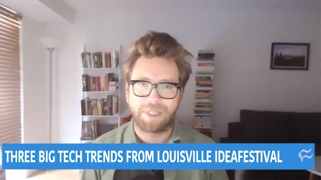 Video: Three big tech trends from Louisville IdeaFestival