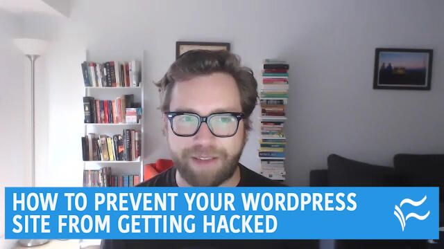 Video: How to prevent your WordPress site from getting hacked