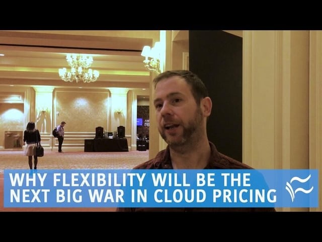 Why flexibility will be the next big war in cloud pricing