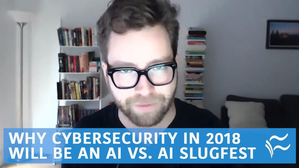 Why cybersecurity in 2018 will be an AI vs. AI slugfest
