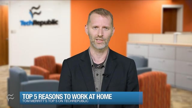 Top 5 reasons to work at home