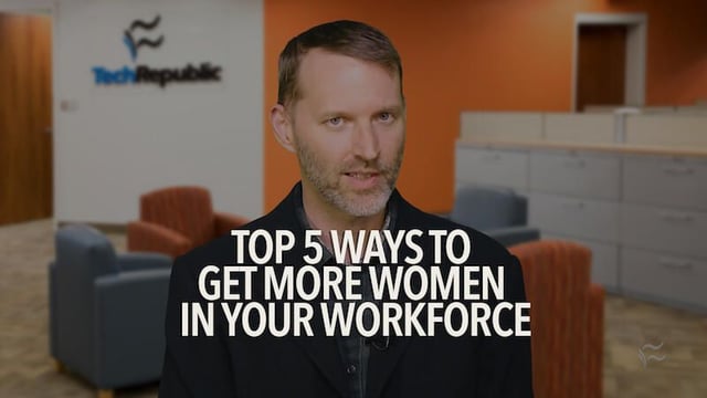 Top 5 ways to get more women in your workforce