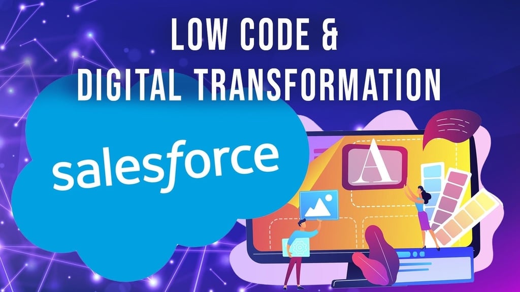 Salesforce sees low-code as a key way to drive digital transformation in a new normal of remote work