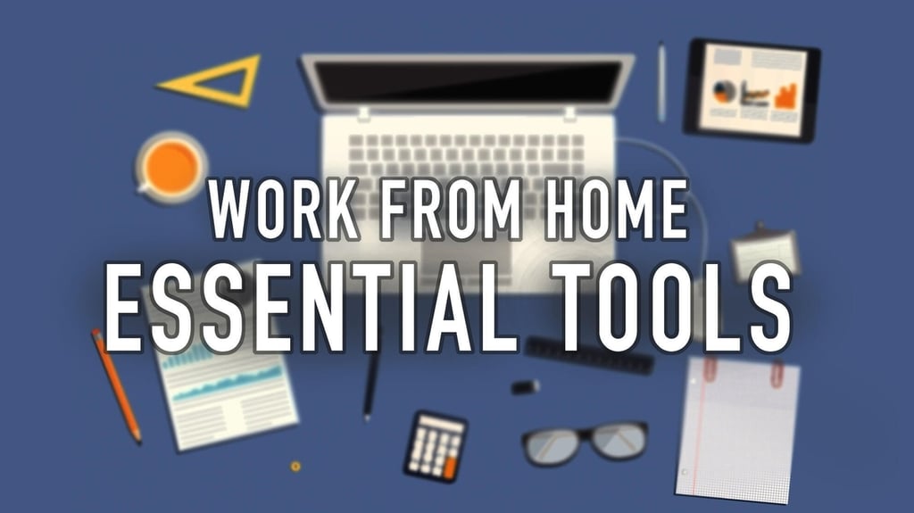 Tools to make working from home easier