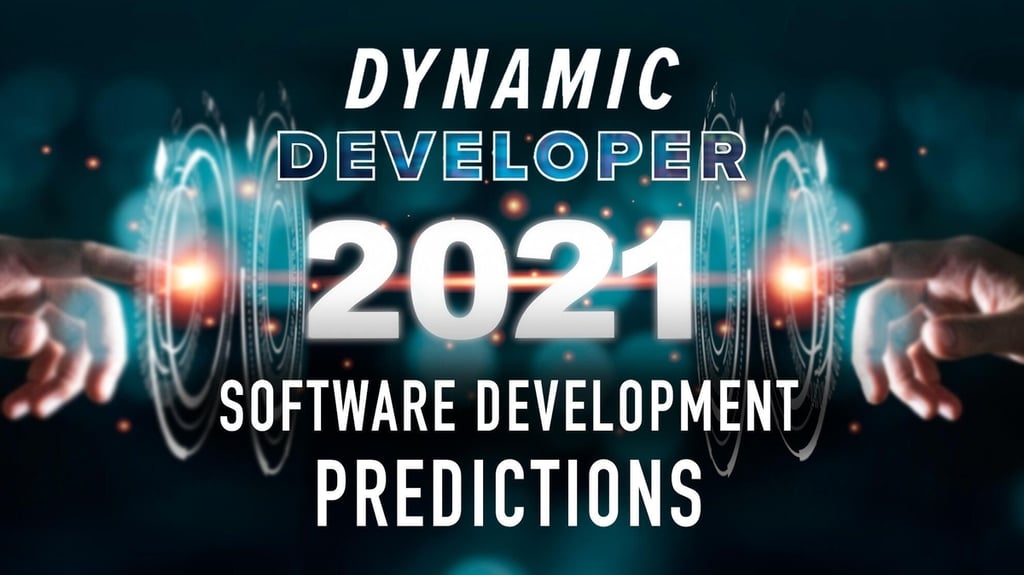 Software development: 5 predictions for 2021 developers should understand