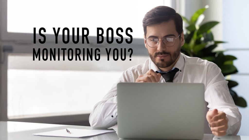 Is your boss spying on you? It’s possible, and privacy laws aren’t there yet