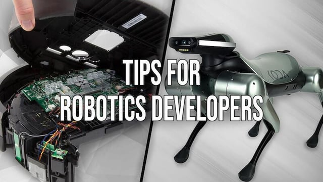 Tips for robotics developers