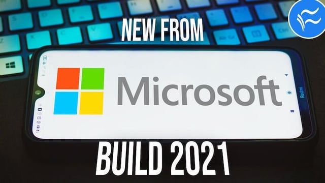 Microsoft Build 2021: Highlights from Satya Nadella’s keynote address