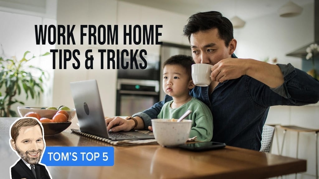Working from home: Top 5 tips and tricks
