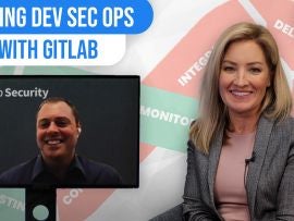 GitLab on how DevSecOps can help developers provide security from end-to-end
