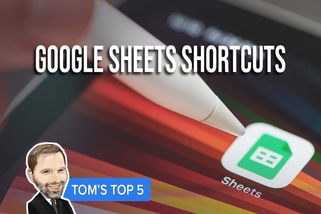 Google Sheets shortcuts: Top 5