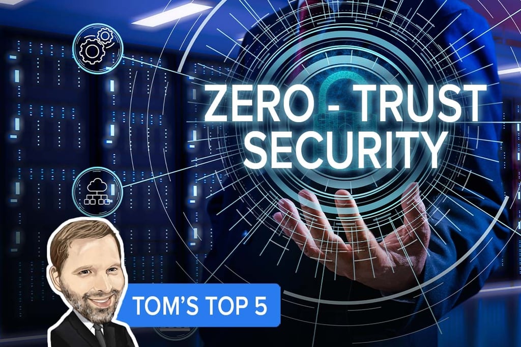Top 5 things about zero-trust security that you need to know
