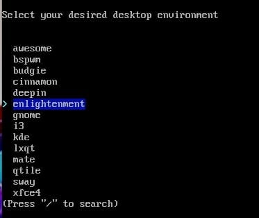 Which desktop environment should I use? Let's go with Enlightenment for fun.