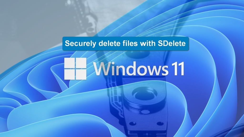 How to delete files securely and completely in Windows 11 using SDelete