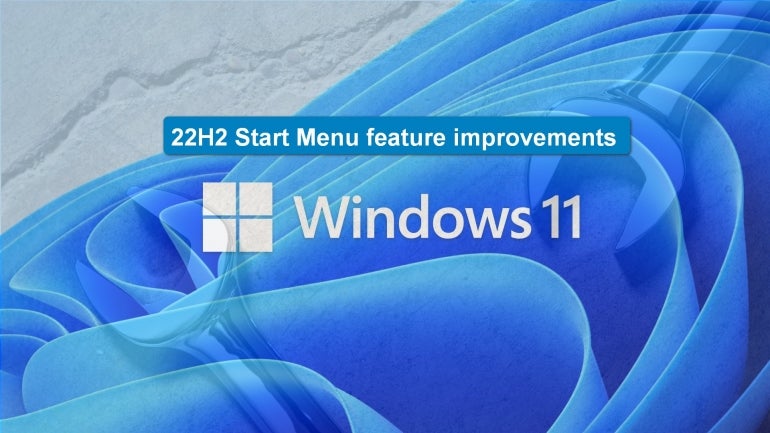 Windows 11 22H2 Start Menu feature improvements.