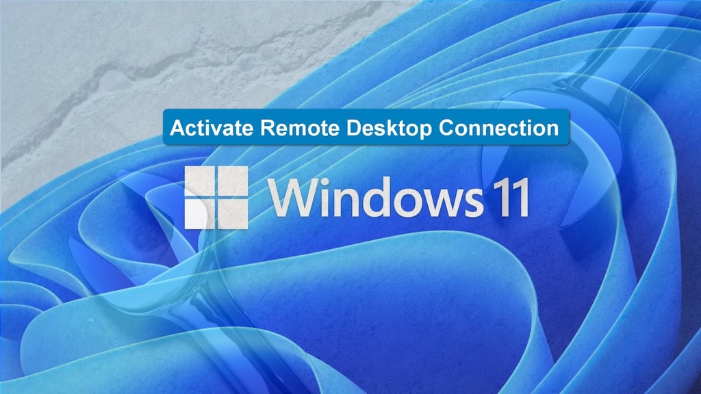 How to activate Remote Desktop Connection in Windows 11 Pro