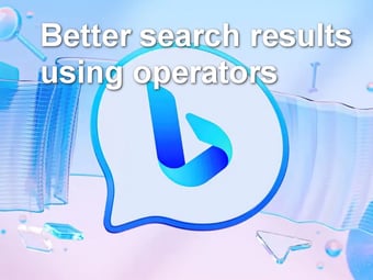 How to use search operators to refine your Bing AI search results
