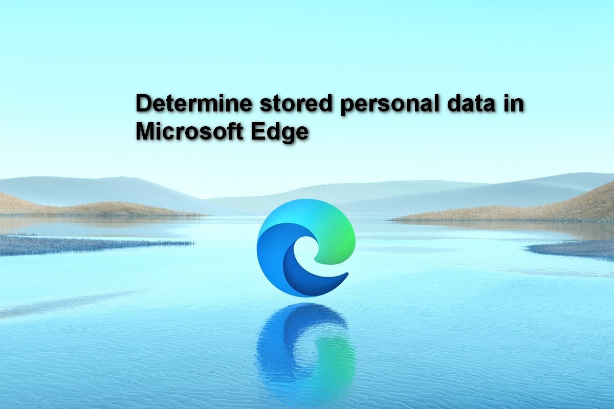 Determine stored personal data in Microsoft Edge