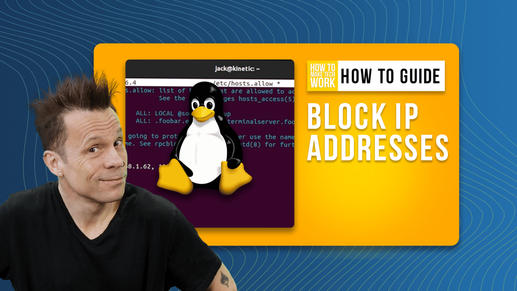 How to Easily Block IP Addresses From Accessing a Desktop or Server