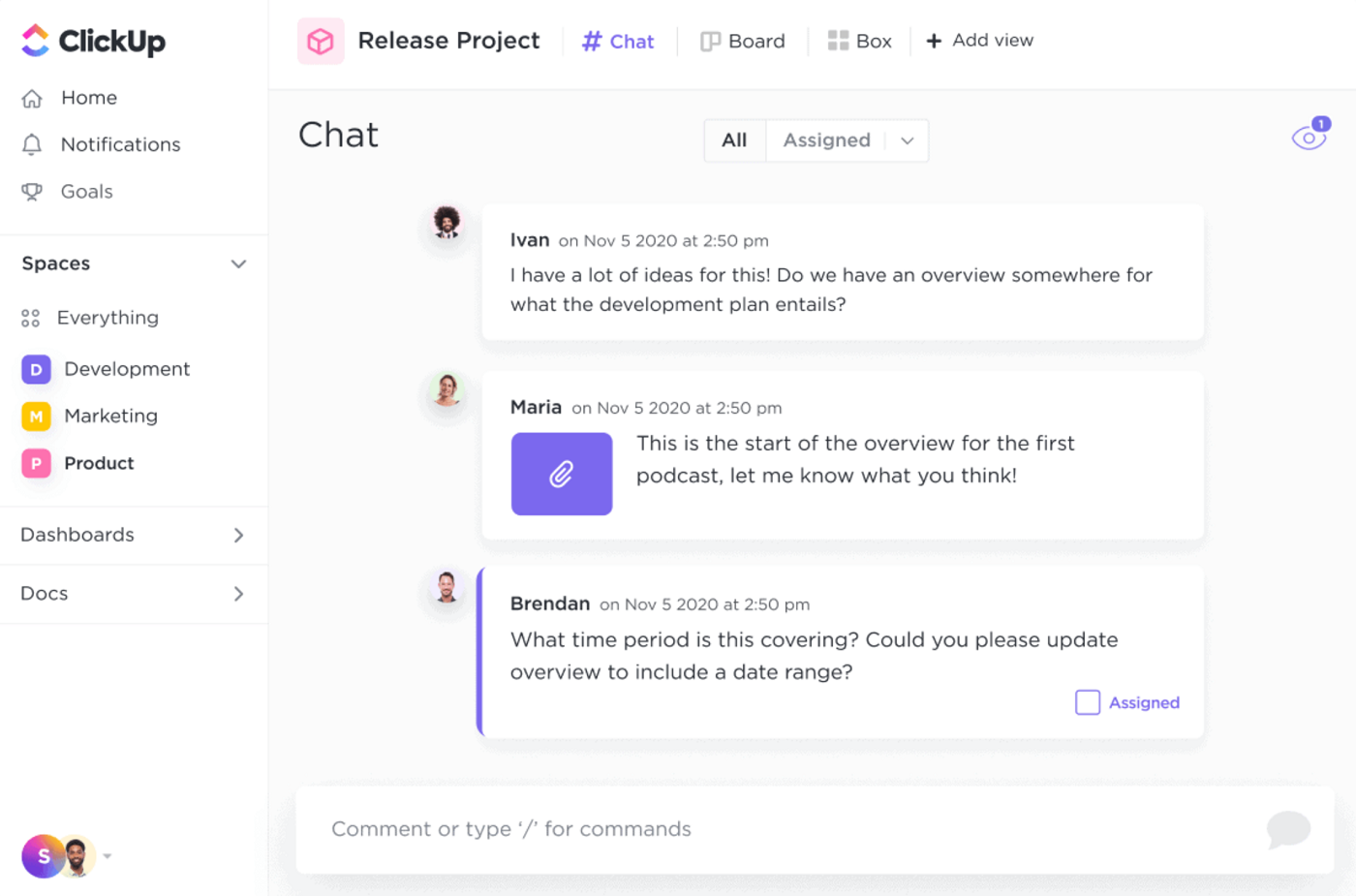 Users can chat directly in the ClickUp app without having to switch to another platform.