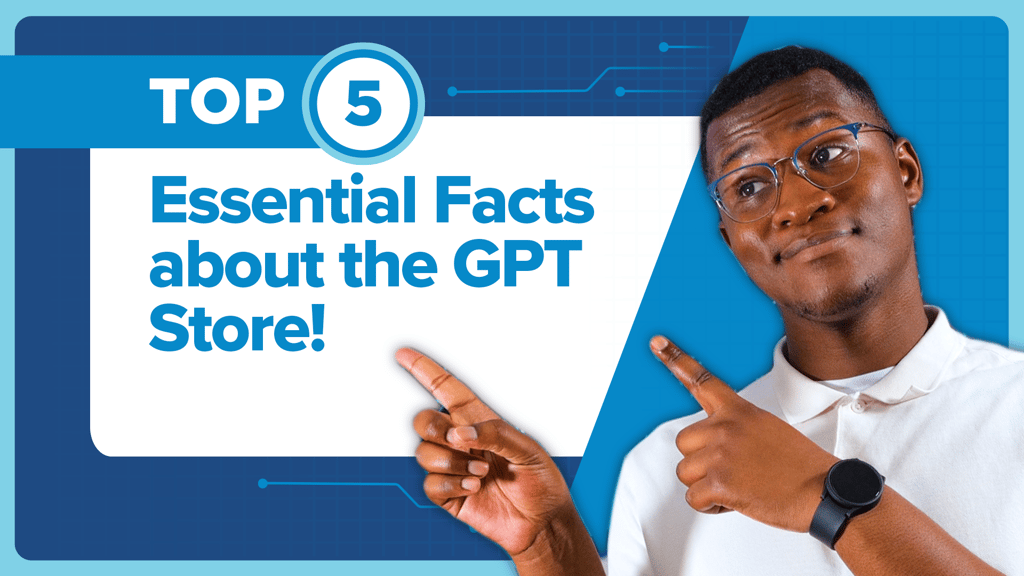 Exploring the GPT Store: 5 Essential Facts You Must Know!
