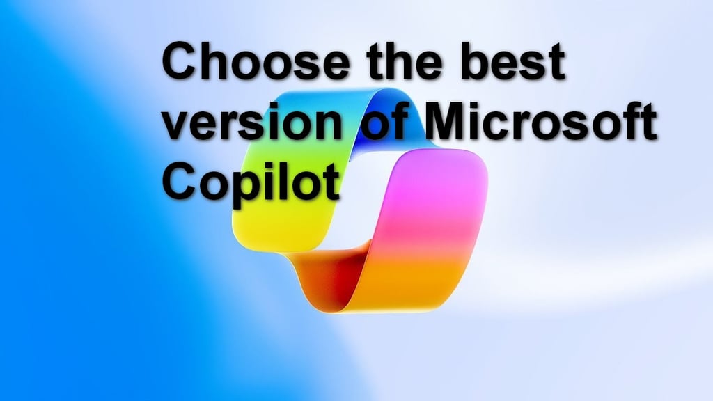Determine Which Version of Microsoft Copilot is Right for You