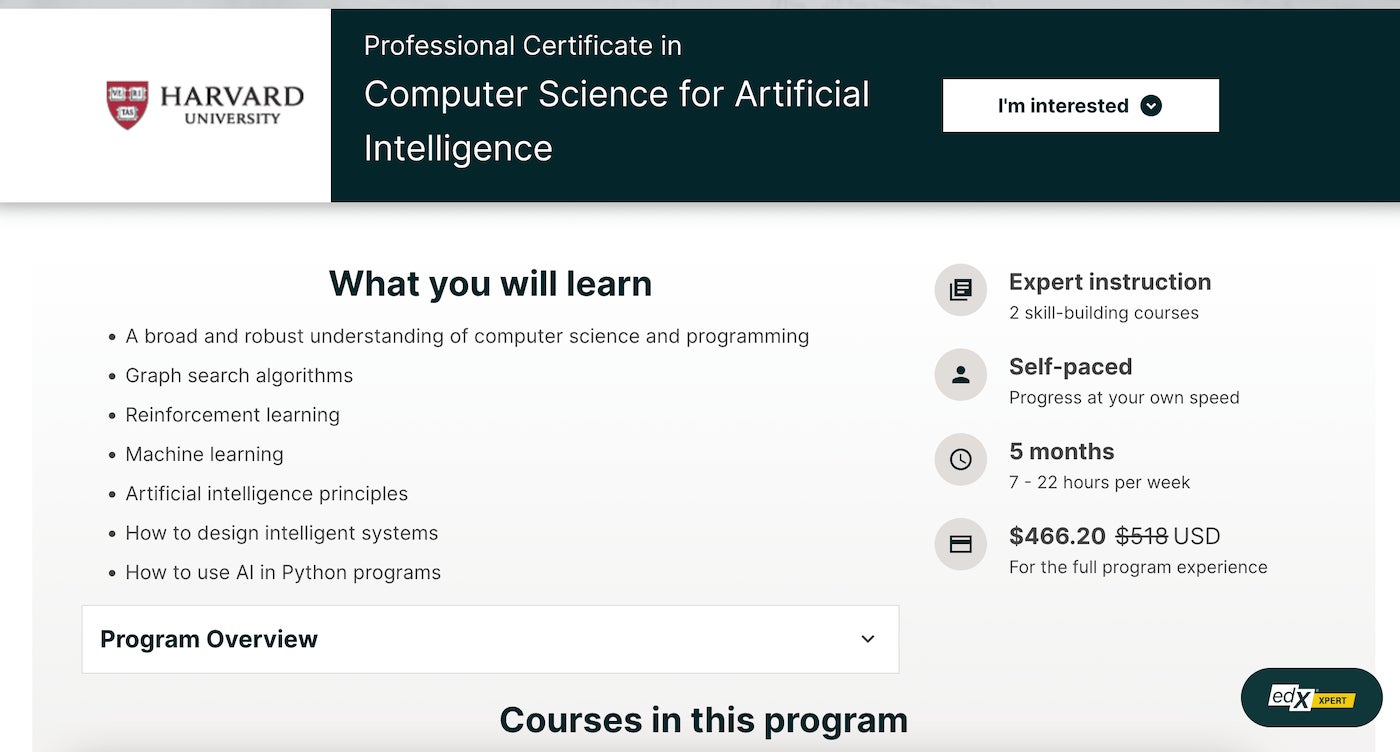 The Professional Certificate in Computer Science for Artificial Intelligence on Udemy.