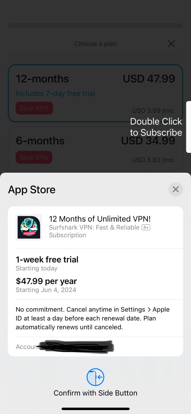 Surfshark requires you to subscribe for a year before getting access to the free trial.