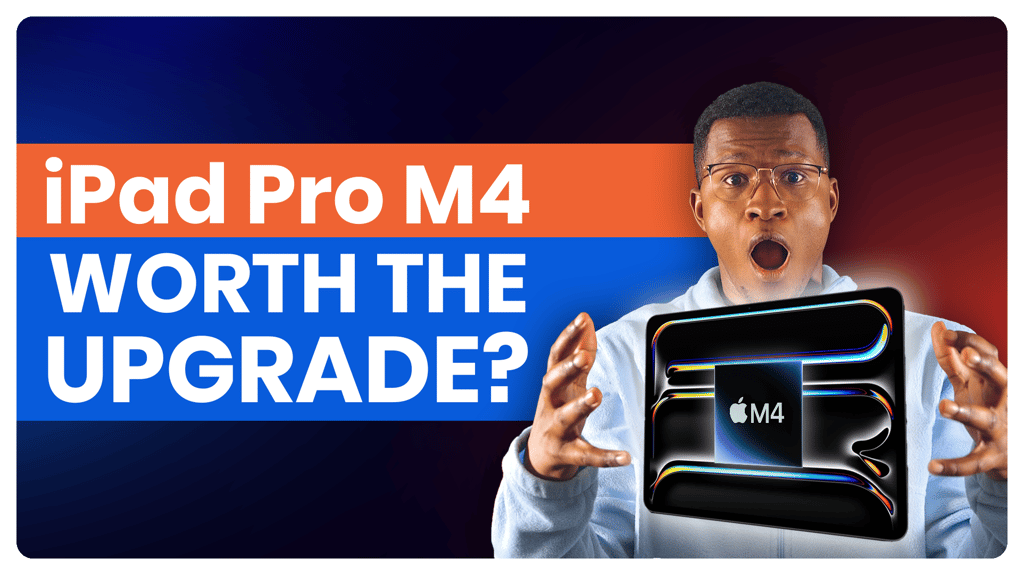 iPad Pro M4: Biggest Updates and Features
