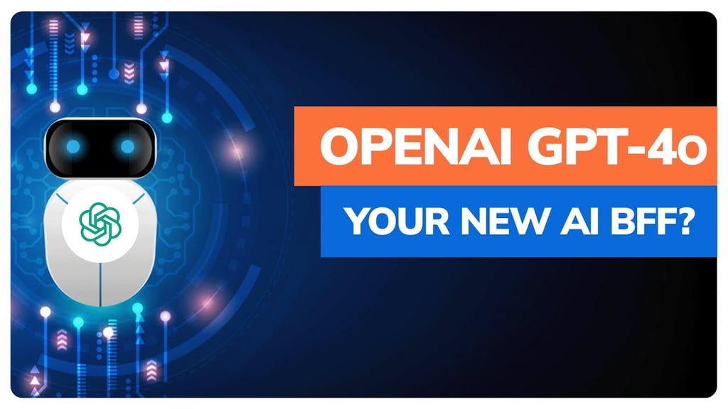 OpenAI GPT-4o: Your New AI BFF?