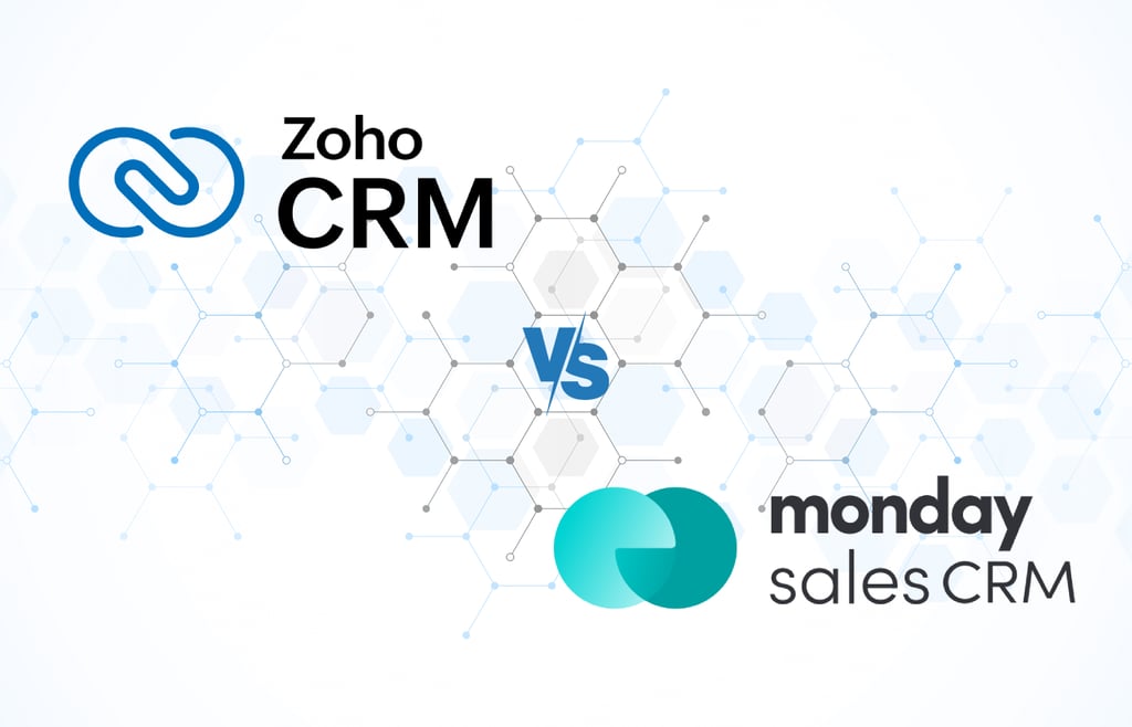 Zoho CRM vs monday CRM: Which is Better?