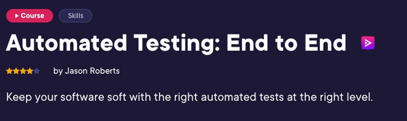 Pluralsight - Automated Testing: End to End course title screenshot.