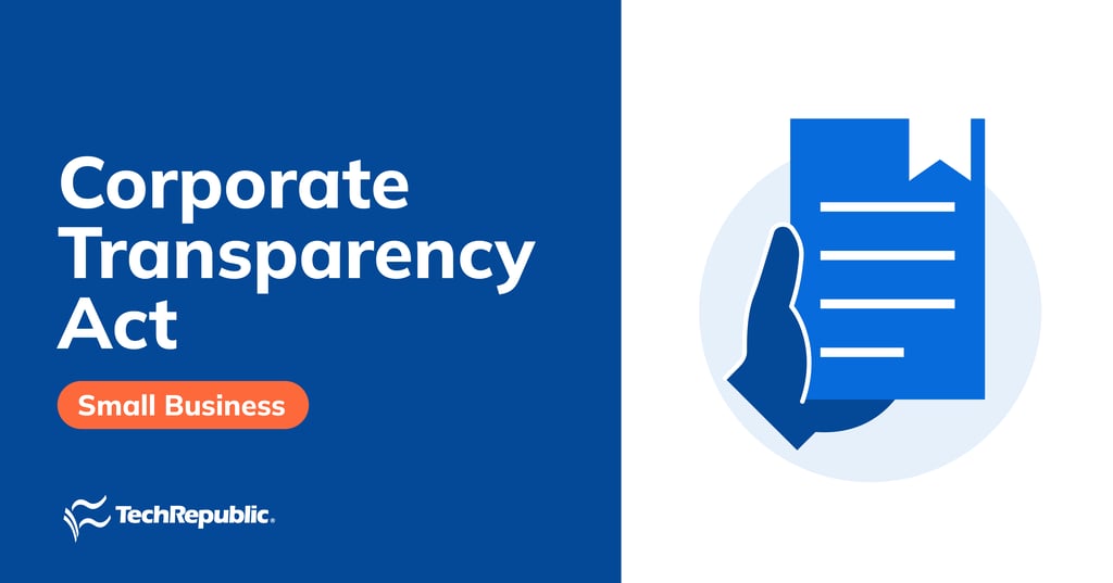 Corporate Transparency Act: Navigating the Latest Developments