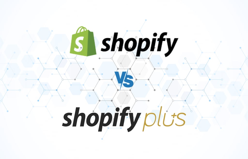 Shopify vs Shopify Plus: Is It Worth Upgrading?