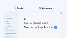 Google Gemini and NotebookLM interface showing a new notebook titled 'Grad school application' with sidebar navigation for chats and notebooks.